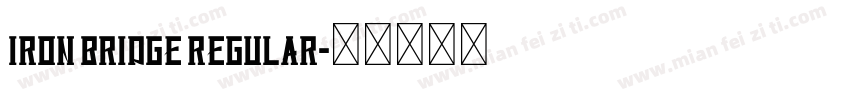 Iron Bridge Regular字体转换